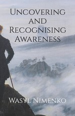 Uncovering and Recognising Awareness
