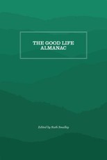 The Good Life Almanac