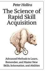 The Science of Rapid Skill Acquisition
