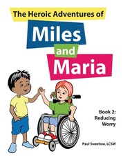The Heroic Adventures of Miles and Maria Book 2