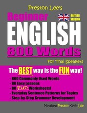 Preston Lee's Beginner English 800 Words For Thai Speakers (British Version)