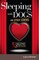Sleeping With Dogs and Other Lovers