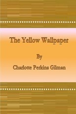 The Yellow Wallpaper