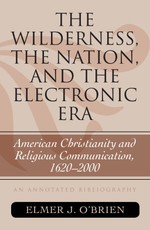 The Wilderness, the Nation, and the Electronic Era