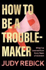How to Be a Troublemaker
