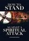 How to Stand Against a Spiritual Attack