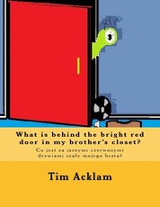 What is behind the bright red door in my brother's closet?