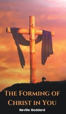 The Forming of Christ in You