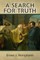 A Search for Truth