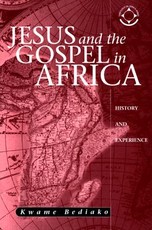 Jesus and the Gospel in Africa