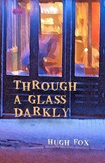 Through a Glass Darkly