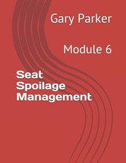 Seat Spoilage Management