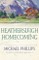 Heathersleigh Homecoming (The Secrets of Heathersleigh Hall Book #3)