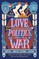 Love, Politics, and Other Acts of War