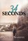 34 Seconds