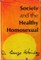 Society and the Healthy Homosexual