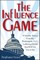 The Influence Game