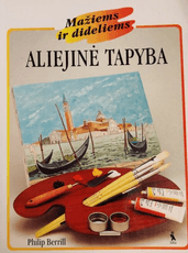 Aliejinė tapyba mažiems ir dideliems