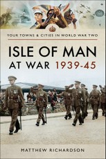 Isle of Man at War, 1939-45