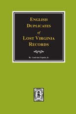 English Duplicates of Lost Virginia Records.