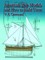American Ship Models and How to Build Them