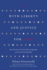 With Liberty and Justice for Some