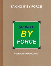 Taking It by Force