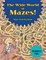 The Wide World of Mazes! Maze Activity Book