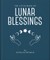 The Little Book of Lunar Blessings