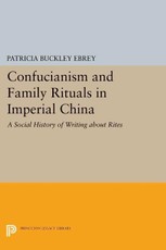 Confucianism and Family Rituals in Imperial China
