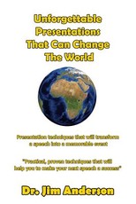 Unforgettable Presentations That Can Change The World