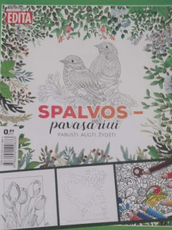 Spalvos pavasariui. Pabusti. Augti. Žydėti