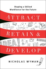 Attract, Retain, and Develop