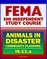 21st Century FEMA Study Course: Animals in Disasters: Community Planning (IS-11.a) - Household Pets, Service Animals, Livestock, Natural and Manmade Hazards