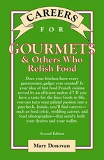 Careers for Gourmets & Others Who Relish Food, Second Edition