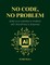No Code, No Problem