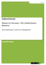 Panem et Circenses - The Global Sports Business