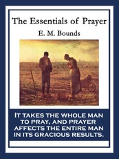 The Essentials of Prayer