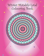 Winter Mandala-Land Colouring Book