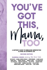 You've Got This, Mama, TOO
