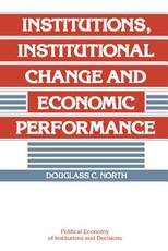 Institutions, Institutional Change and Economic Performance