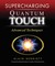 Supercharging Quantum-Touch