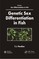 Genetic Sex Differentiation in Fish