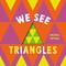 We See Triangles