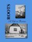 Roots - A Life in Review