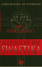 The Scourge of the Swastika: A Short History of Nazi War Crimes
