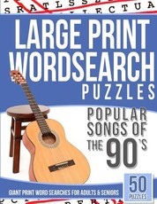 Large Print Wordsearches Puzzles Popular Songs of 90s