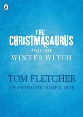 The Christmasaurus and the Winter Witch