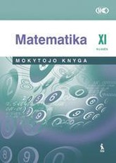 Matematika. Bendrasis kursas. 11 klasės mokytojo knyga