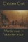 Murderesses In Victorian Britain